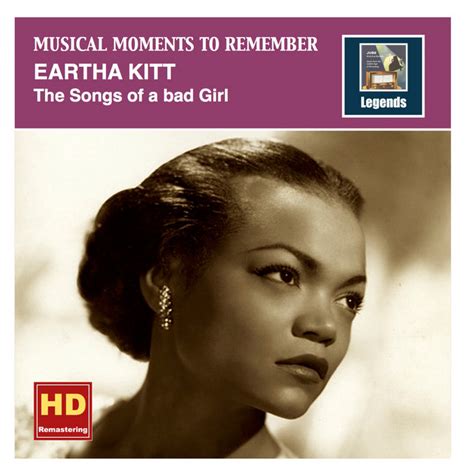 Musical Moments To Remember Eartha Kitt The Songs Of A Bad Girl