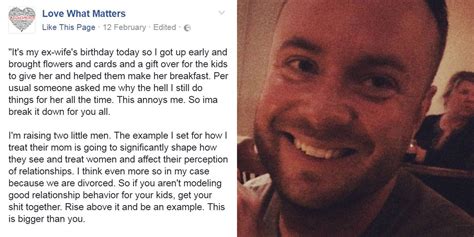 this dad s brilliant post about his ex wife is going viral for all the right reasons indy100