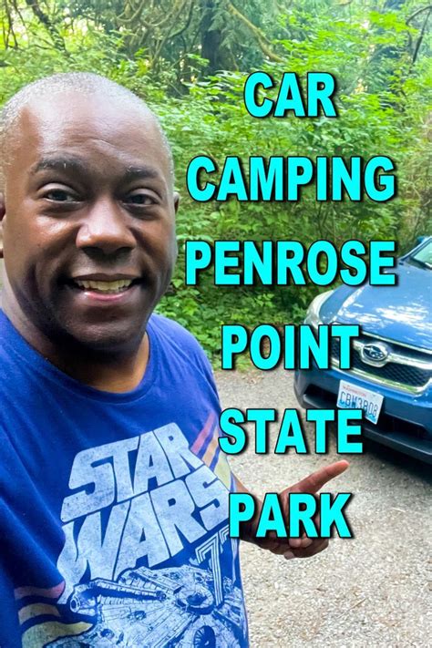 Car Camping At Penrose Point State Park In Washington Car Camping