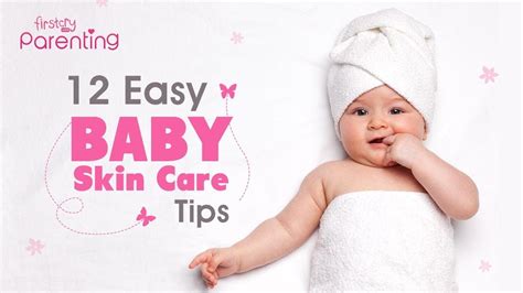 Baby Skin Care Easy Tips For Keeping Your Babys Skin Healthy Youtube