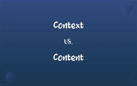 Context Vs Content Whats The Difference