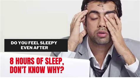 Do You Feel Sleepy Even After 8 Hours Sleep Video Dailymotion