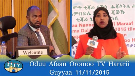 Oduu Afaan Oromoo Tv Hararii Guyyaa 11112015 Youtube