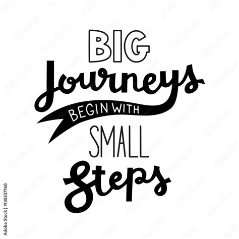Big Journeys Begin With Small Steps Motivational Quote Stock Vector