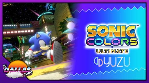 Sonic Colors Ultimate Gameplay En Español Nintendo Switch