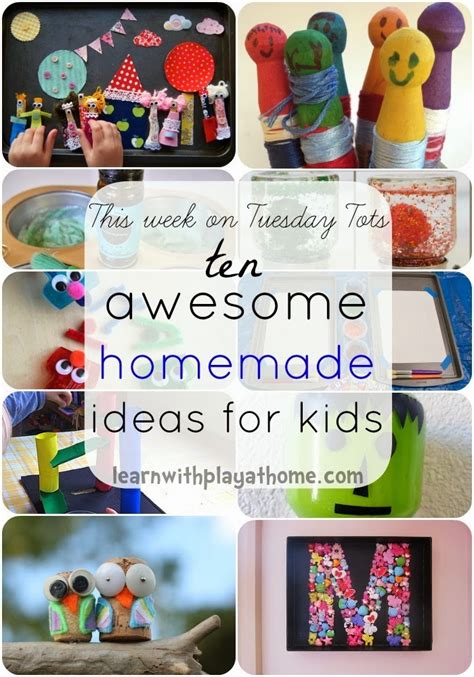 Learn With Play At Home 10 Awesome Homemade Ideas For Kids