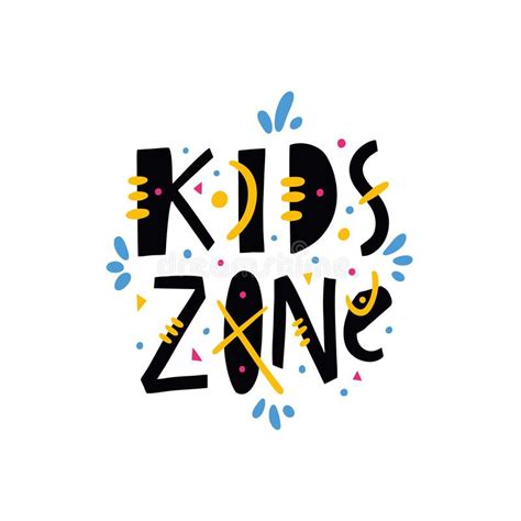 Kids Zone Sing And Logo Hand Drawn Vector Lettering Modern Typography