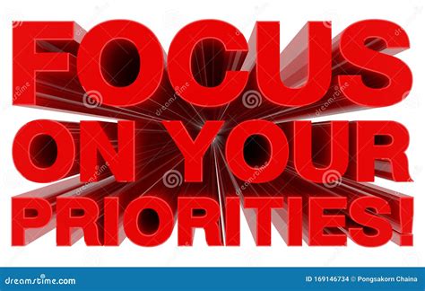 Focus On Your Priorities Red Word On White Background 3d Rendering