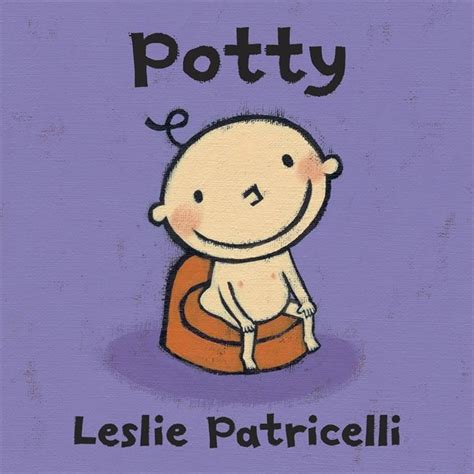 Potty By Leslie Patricelli Early Potty Training Potty Training Books