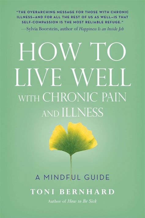 5 Ways To Live Well With Chronic Pain And Illness The Second Pilgrimage
