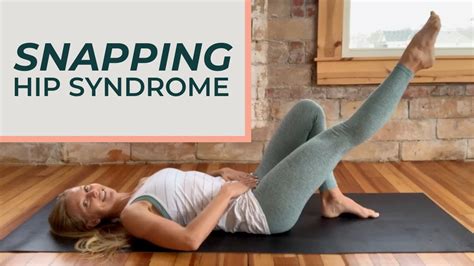 How To Stop Snapping Hip Syndrome Youtube