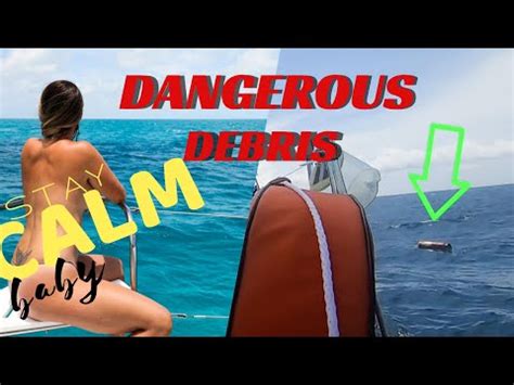 Dangerous Debris While Offshore Lazy Gecko Sailing Vlog Youtube