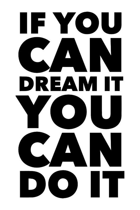 If You Can Dream It You Can Do It Temukan Jawab
