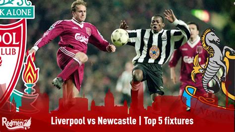 There are also all liverpool scheduled matches that they are going to play in the future. Liverpool vs Newcastle | Top 5 fixtures - The Redmen TV