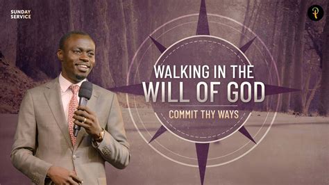 Walking In The Will Of God — Commit Thy Ways Phaneroo Sunday 186 I