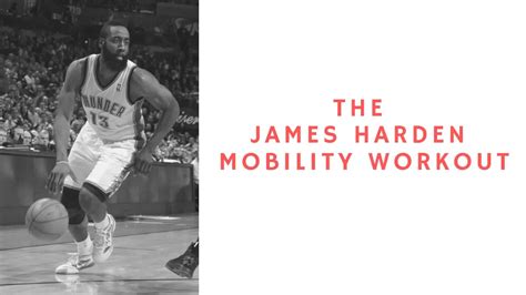 The James Harden Mobility Workout Old Man Game Tips