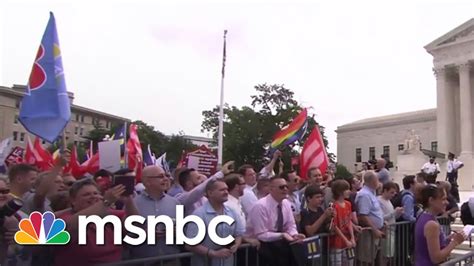 scotus rules in favor of marriage equality msnbc youtube