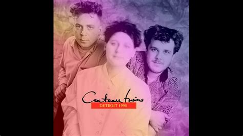 Cocteau Twins Live In Detroit 1990 Home Remaster Youtube