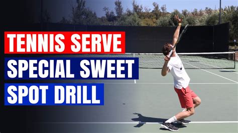 Tennis Serve Special Sweet Spot Drill Youtube