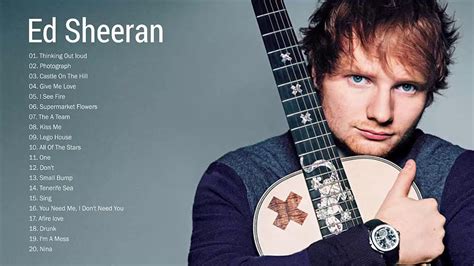 Ed Sheeran Greatest Hits Full Album Best Songs Of Ed Sheeran Hq