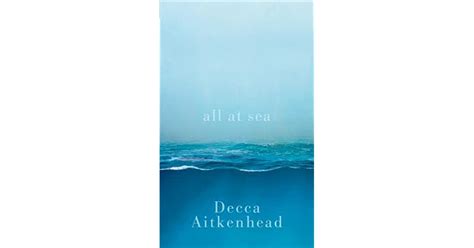 All At Sea By Decca Aitkenhead — Reviews Discussion Bookclubs Lists