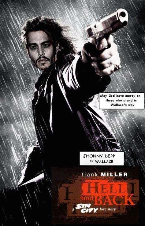 Sin City 2 Jhonny Depp As Wallace Batman Fan Art 10828905 Fanpop