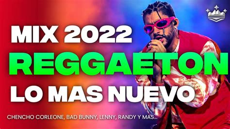 🎵mix reggaeton 2022 lo mas nuevo mix musica 2022 youtube