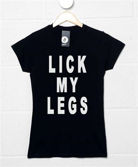 Lick My Legs T Shirt For Women 8ball Originals Fitted Womens T Shirt