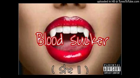 Blood Sucker He Ii Prod Yz Audio Youtube