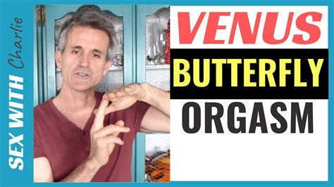 Venus Butterfly Orgasm Technique Youtube
