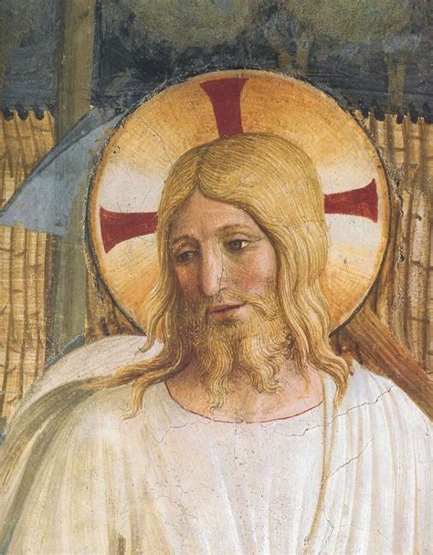 Those Who Want To Paint Christ Have To Live With Him Fra Angelico