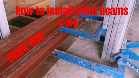 Installing Steel Beams Rsj Youtube