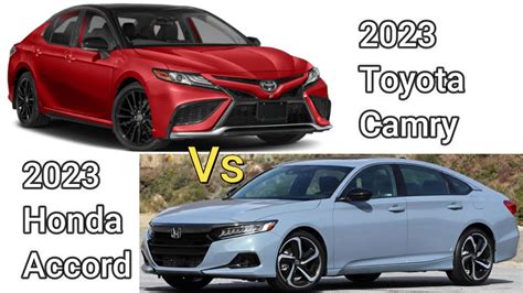 2023 Honda Accord Vs Toyota Camry Get Calendar 2023 Update