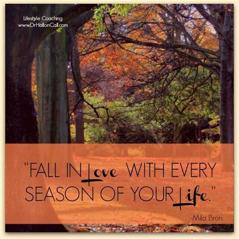 Seasons Of Life Quotes By Quotesgram Seasons Of Life Seasons Life