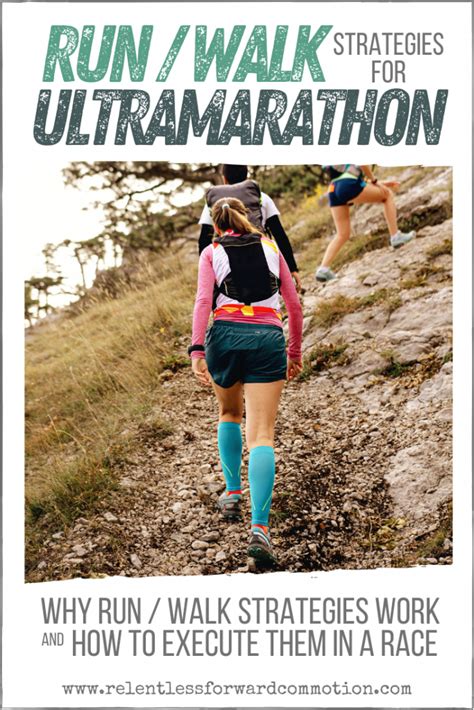 Runwalk Strategies For Ultramarathon Why They Work And How To Execute