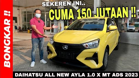 Bongkar Daihatsu All New Ayla X Manual Ads Review