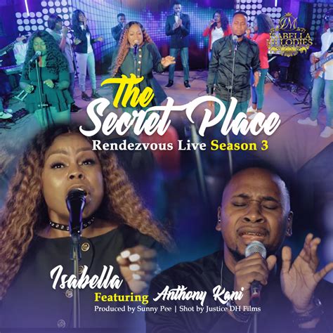 Isabella Melodies Releases Secret Place Rendezvous Live Season 3