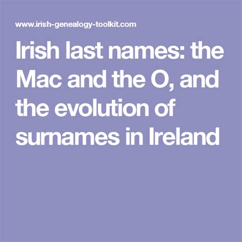 Irish Last Names The Mac And The O And The Evolution Of Surnames In Ireland Irish Last Names