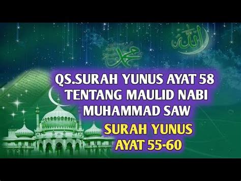 QS YUNUS AYAT 58 TENTANG MAULID NABI YouTube