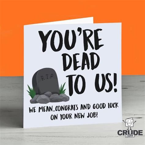 Funny Leaving Card New Job You Re Dead To Us Me Good Luck Resignation Banter Work