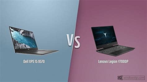Dell Xps 15 9570 Vs Lenovo Legion Y7000p Which Is Better