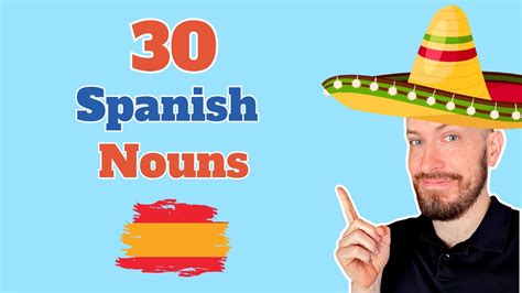 30 Very Common Spanish Nouns You Need To Learn Beginner Spanish Vocab