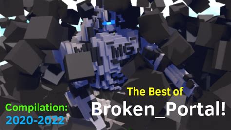 Babft The Best Of Brokenportal 2020 2022 Youtube