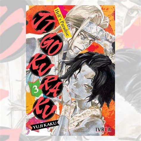 JIGOKURAKU HELL S PARADISE 03 YUJI KAKU