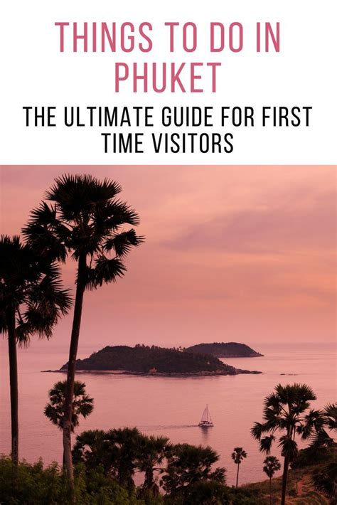 Things To Do In Phuket The Ultimate Guide For First Time Visitors