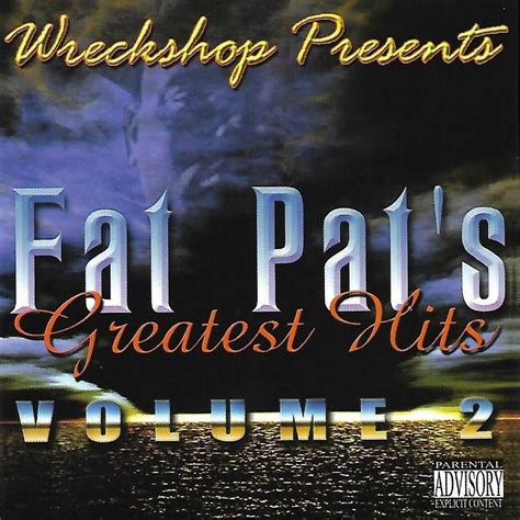 Fat Pat Greatest Hits Vol2 Beltway 8 Rare Texas Mixtapes