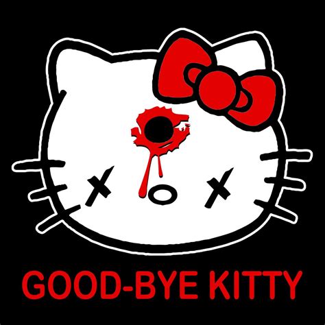 Good Bye Kitty Goodbye Kitty Kitty Hello Kitty