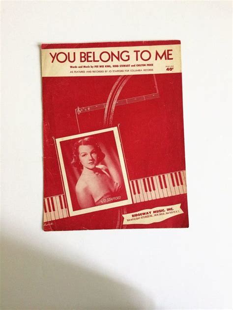 Vintage 1952 Sheet Music You Belong To Me Recorded By Jo Stafford