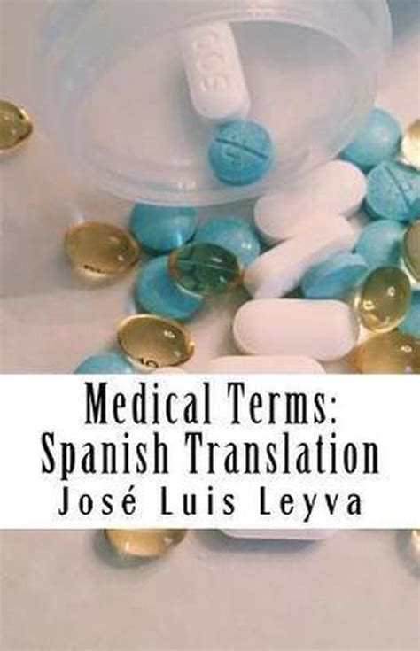 Medical Terms Spanish Translation 9781729547090 José Luis Leyva