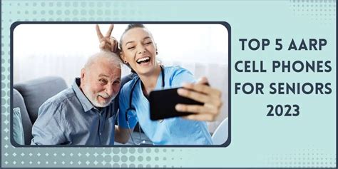 Aarp Cell Phones For Seniors Free Plans Smartphones 2024